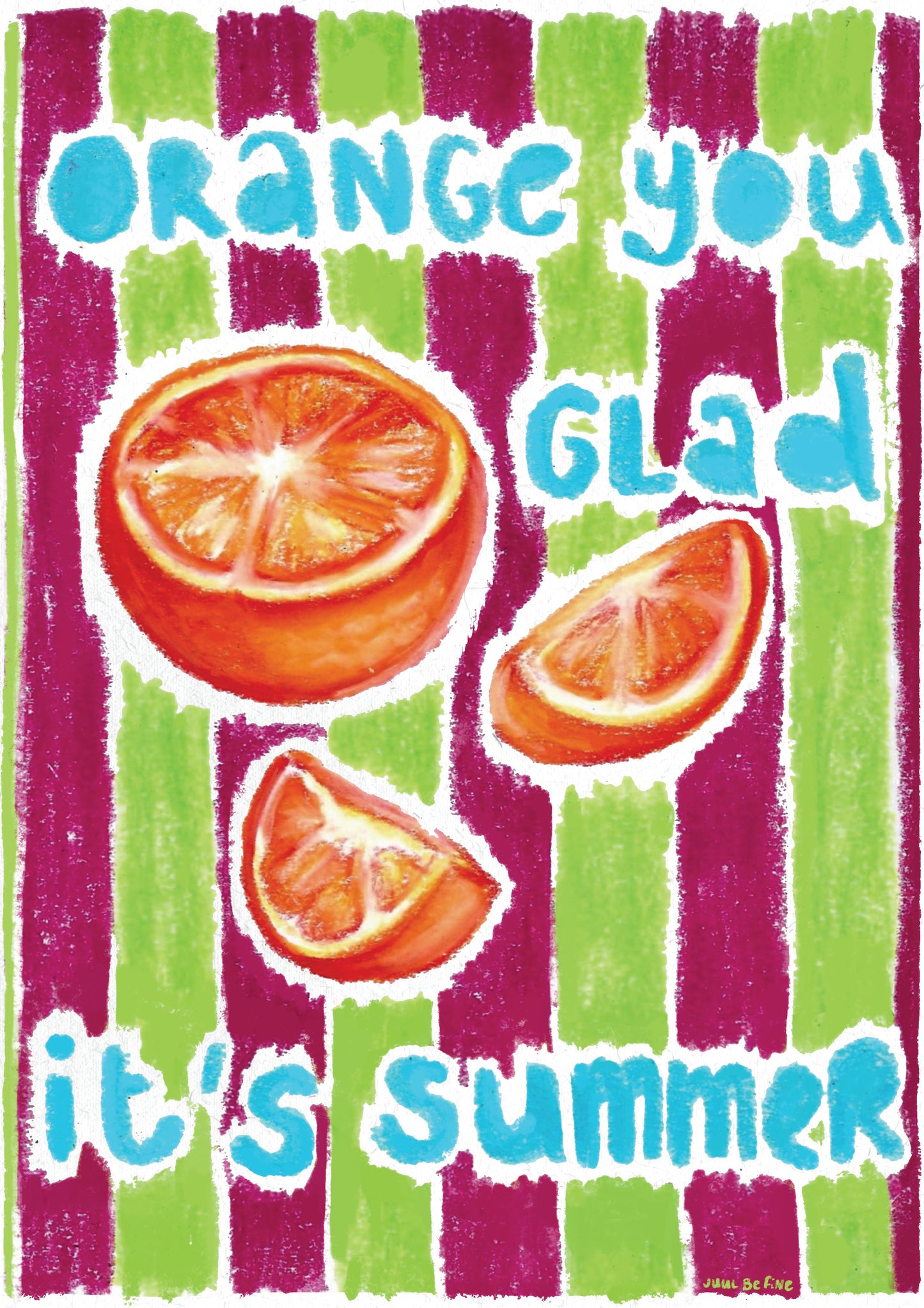 ORANGE YOU GLAD?